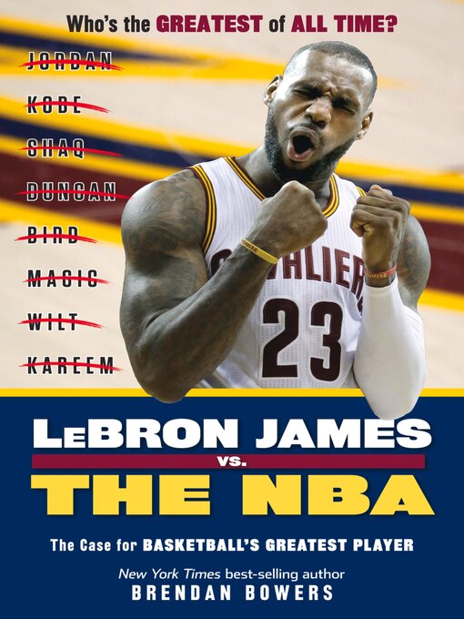 Title details for LeBron James vs. the NBA by Brendan Bowers - Available